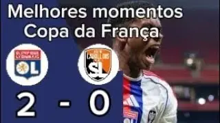 LYON 2 X 0 LAVAL MELHORES MOMENTOS DA COPA DA FRANÇA 