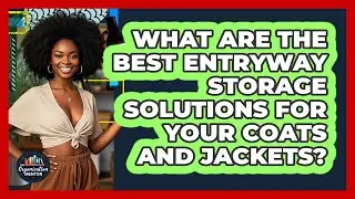 What Are The Best Entryway Storage Solutions For Your Coats And Jackets? - Your Organization Mentor