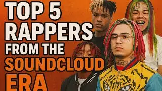 The Rise of SoundCloud Rap: Top 5 Artists Who Shaped a Generation