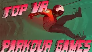 Top VR Parkour Games