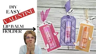 Adorable Valentine Diy Lip Balm Holder using Stampin'up a Easy Valentine Treat Holder Idea