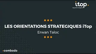 Rencontres iTop Community 2023 - Orientations strat&eacute;giques