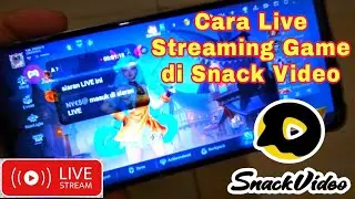 How to Live Stream Games on Snack Video 2024