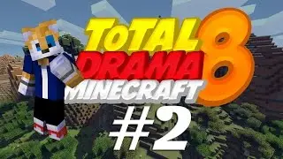 Total Drama Minecraft - Season 8: Episode 2 - 