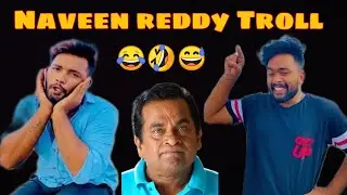 Naveen Kumar reddy troll || Naveen reels troll || Bhoom Bhaddhal Trolls