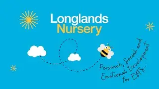Longlands Primary School | Personal, Social and Emotional Development for EYFS