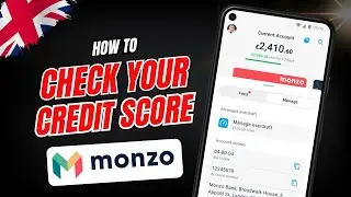 How to Check Credit Score on Monzo App - QUICK, EASY & FREE!