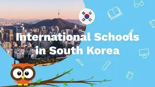 Top International Schools in South Korea 2020-2021