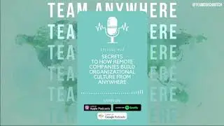 Secrets to How Remote Companies Build Organizational Culture from Anywhere