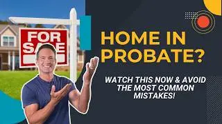 Selling a House in Probate: What Executors & Heirs Must Know (Avoid Costly Mistakes)