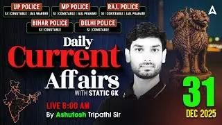 Current Affairs Today | 31 December Current Affairs 2025 | UP Police Current Affairs By Ashutosh Sir