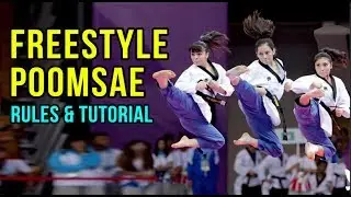 HOW TO COMPETE IN FREESTYLE POOMSAE | Rules & Components