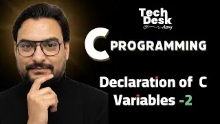 C Programming Full Course in Hindi | Declaration Of Variables-2 |  Day 51 | By Deepraj Jangid Sir