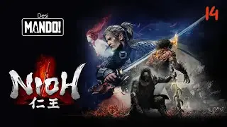 Back to Nioh After the Holidays — The Journey Continues | Nioh | 14 #roadto500subs #platinumhunt