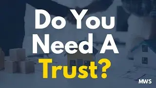 Why You Might Need a Revocable Living Trust (Explained Simply)