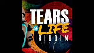 Tears Of Life Riddim (Full) (Official Mix) Feat. Jah Hem, Ras Shiloh, Shamir, Rycon (November 2024)