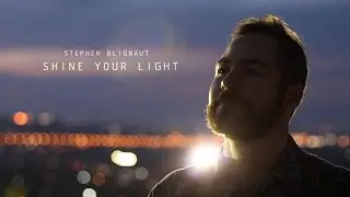 Stephen Blignaut - Shine Your Light (Official Music Video)