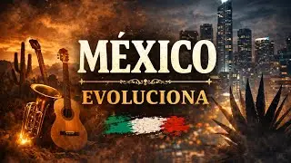 México Evoluciona 🇲🇽🔥 | Tradición y Sonido Moderno que Conquista al Mundo