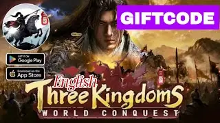 Three Kingdoms: World Conquest (ENGLISH) || All 8 Giftcode & How to Redeem.