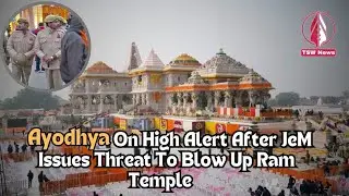 Ayodhya on high alert after JeM issues threat to blow up Ram temple