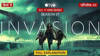 Invasion episode 03 Explained in Hindi | Sci- fi web series | apple tv +