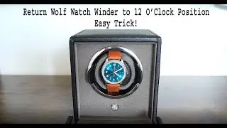 Center Wolf Watch Winder | Return to 12 O'clock position