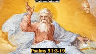 Psalms 51:3-19 | Catholic Bible Verses (NABRE)