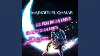 MAJNOUN EL QAMAR