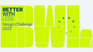Better with Less &ndash; Design Challenge: Circularity