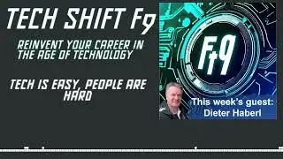 Ep. 6 with Dieter Haberl: Tech is easy, People are not!