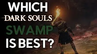 Какое Ядовитое болото в Dark Souls лучше?