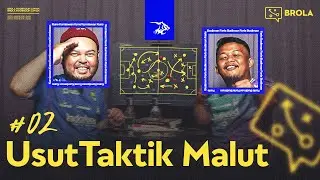 BROLA EPS. 2 - USUT TAKTIK MALUT