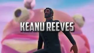 Keanu Reeves | A Fortnite Edit