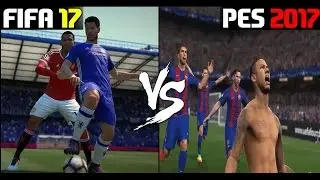 PES 2017 VS FIFA 2017 