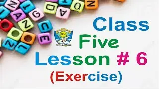 English | Class Five  | Chapter # 6 | Exercise | Rockmark key Book | Millat School Grw
