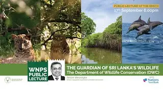 THE GUARDIAN OF SRI LANKA&rsquo;S WILDLIFE: The Department of Wildlife Conservation (DWC)