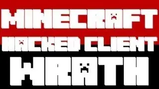 Minecraft: Hacked Client 1.4.7 Wrath + Download