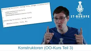 Konstruktoren (Teil 3) - Objektorientierung: Kapselung/Vererbung/Polymorphie