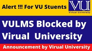 VU LMS Accounts Blocking by Virual University  || Alert !! for VU Students LMS Blocked