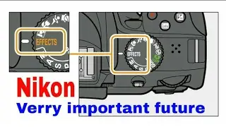 Nikon DSLR ! Very important feature 