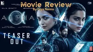 ALPHA Movie Review &ndash; Alia Bhatt & Sharvari&rsquo;s Biggest Spy Film Yet! | YRF Spy Universe