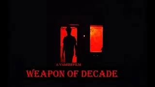 WEAPON Of The Decade || RGV Spark short film contest made || Thillana || Vamshi Varma