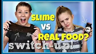 Slime vs Real Food Switch Up Challenge | Taylor and Vanessa