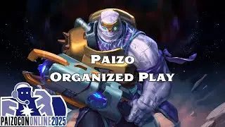 PaizoCon 2025: Paizo Organized Play