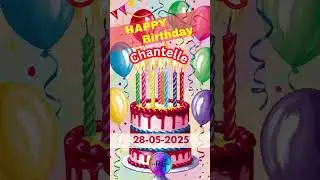 2025 05 27 = Birthday Chantelle. Congrats!