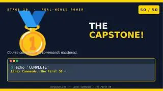 Linux Commands #50 capstone 🥇 CAPSTONE — Linux Commands Course COMPLETE (50 Commands Mastered!)
