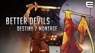Better Devils - A Destiny 2 Montage