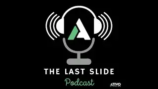 The Last Slide Podcast (Ep. 001)