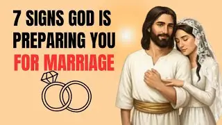 7 Signs God Is Preparing You For Marriage, How To Know You Are Ready