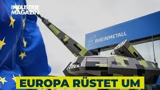 Von Rheinmetall bis Trumpf: Wer wird Europas neuer R&uuml;stungsgigant? | INDUSTRIEMAGAZIN